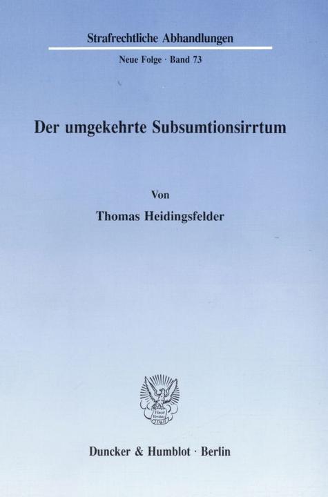 Produktbild Der umgekehrte Subsumtionsirrtum. (Deutsch, Thomas Heidingsfelder, 1991)