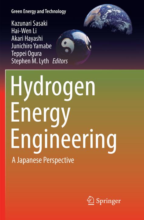 Produktbild Hydrogen Energy Engineering (Stephen M. Lyth, Kazunari Sasaki, Hai-Wen Li, Junichiro Yamabe, Teppei Ogura, Akari Hayashi, 2018)
