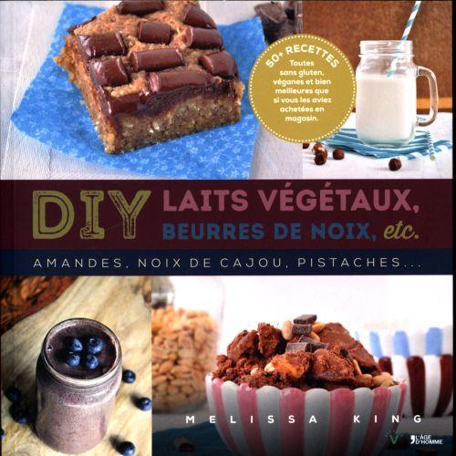 Immagine prodotto DIY laits végétaux, beurres de noix, etc. (Francese, Re Melissa, 2017)