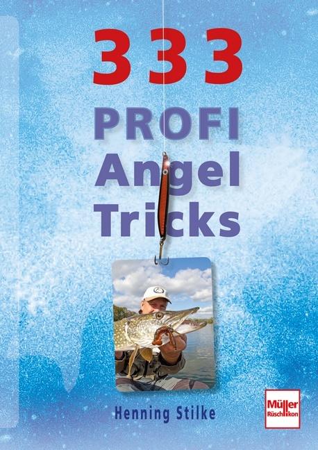 Productafbeelding 333 Profi-Angeltipps (Duits, Henning Stilke, 2015)