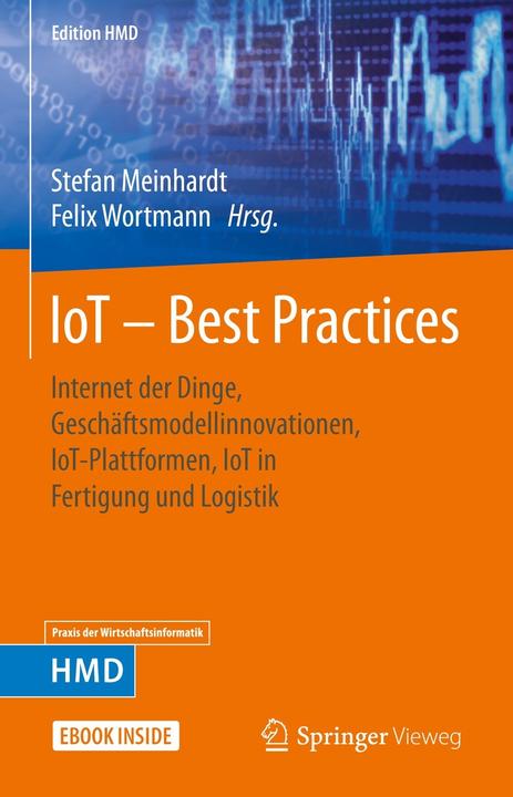 Produktbild IoT – Best Practices (Deutsch, Stefan Meinhardt, Felix Wortmann, 2021)