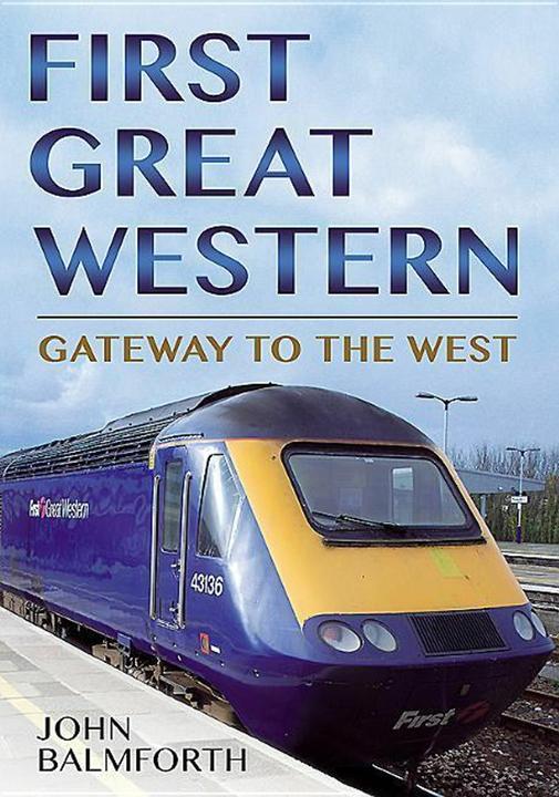 Produktbild First Great Western (Englisch, John Balmforth, 2014)