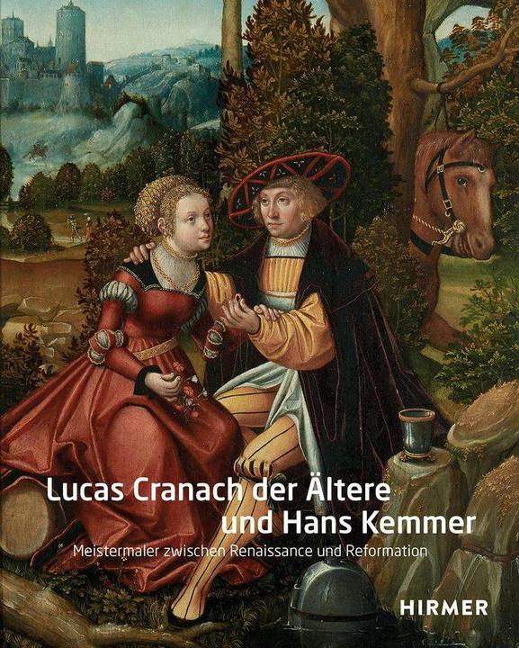 Immagine prodotto Lucas Cranach der Ältere und Hans Kemmer (Tedesco, Dagmar Täube, 2021)