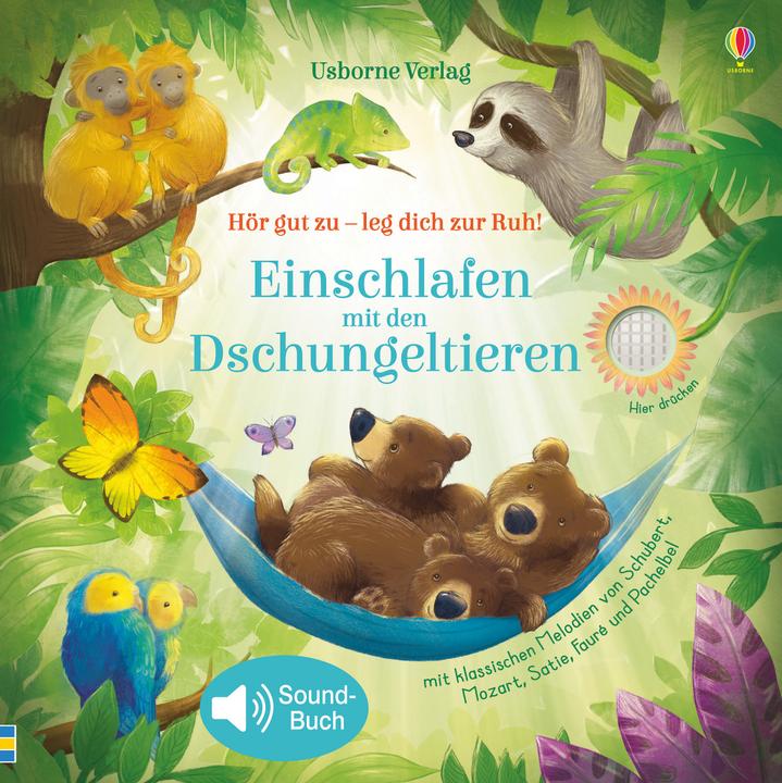 Produktbild Hör gut zu – leg dich zur Ruh! Einschlafen mit den Dschungeltieren (Deutsch, Sam Taplin, 2019)