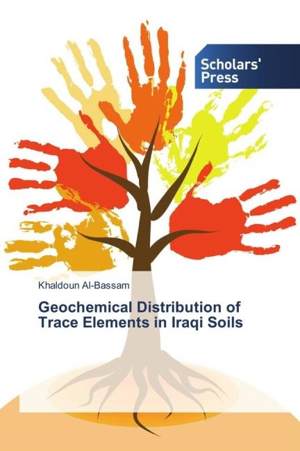 Produktbild Geochemical Distribution of Trace Elements in Iraqi Soils (Khaldoun Al-Bassam, 2016)