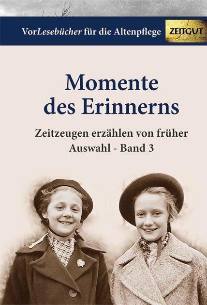 Produktbild Momente des Erinnerns. Band 3 - Auswahl (Deutsch, Zeitgut Verlag, 2011)