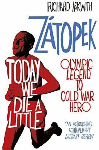 Immagine prodotto Oggi moriamo un po': Emil Zátopek, da leggenda olimpica a eroe della guerra fredda (Richard Askwith, Inglese)