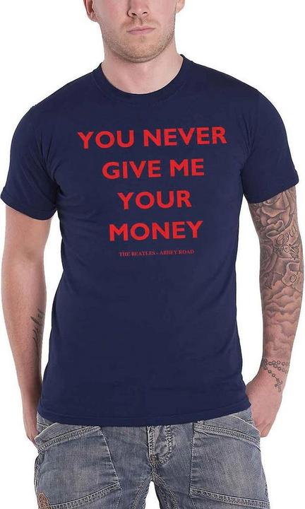You Never Give Me Your Money TShirt