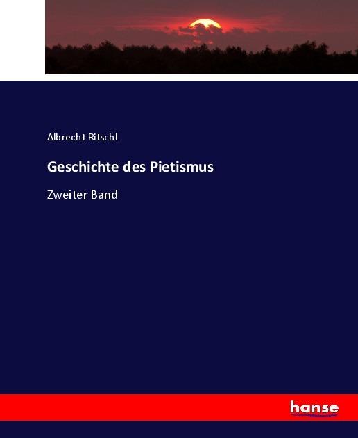 Produktbild Geschichte des Pietismus (Albrecht Ritschl, 2017)