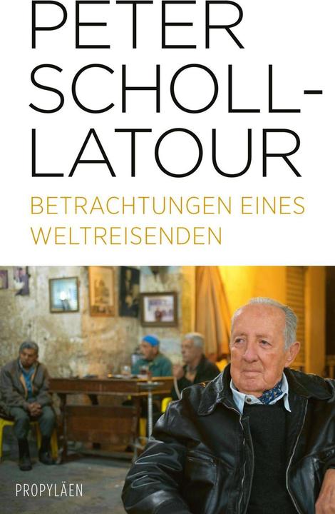 Immagine prodotto Betrachtungen eines Weltreisenden (Tedesco, Peter Scholl-Latour, 2019)