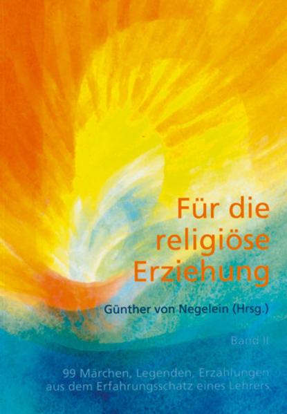 Produktbild Für die religiöse Erziehung (Band 2): Für die Religiöse Erziehung (Deutsch, Günther von Negelein, 2004)