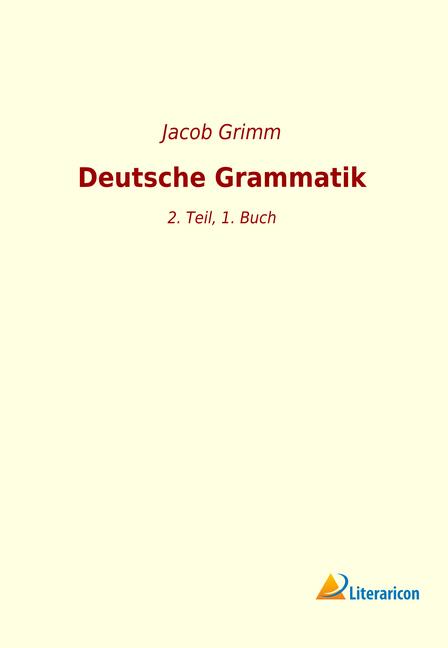 Actual product image Deutsche Grammatik (German, Jacob Grimm, 2019)