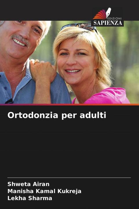 Produktbild Ortodonzia per adulti (Manisha Kamal Kukreja, Lekha Sharma, Shweta Airan, 2023)
