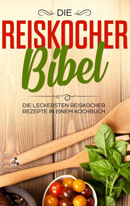 Image du produit La Bible du cuiseur à riz (Allemand, Dé à coudre Lutz, 2020)