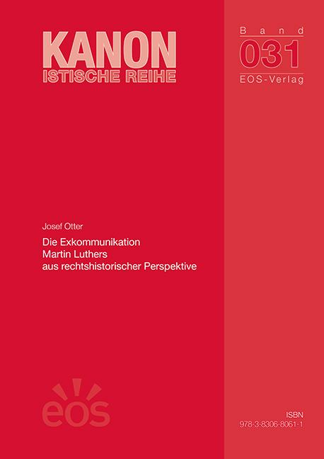 Actual product image Otter:Die Exkommunikation Martin Luther (German, Josef Otter, 2021)