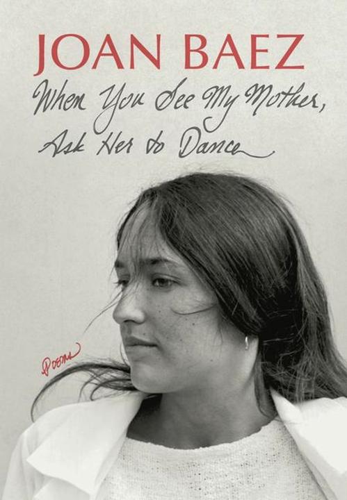 When You See My Mother, Ask Her to Dance (Joan Baez., English)