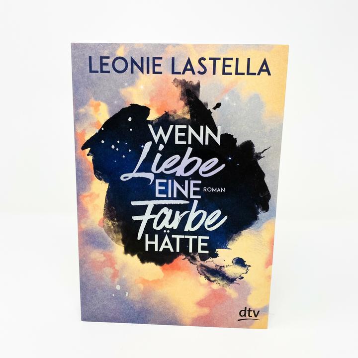 Produktbild Wenn Liebe eine Farbe hätte (Deutsch, Leonie Lastella, 2020)