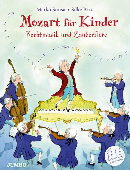 Actual product image Mozart für Kinder. Nachtmusik und Zauberflöte (German, Marko Simsa, 2013)