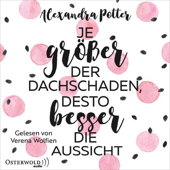 Image du produit Plus le toit est abîmé, plus la vue est belle (Karolin Viseneber, Verena Wolfien, Alexandra Potter, Allemand)