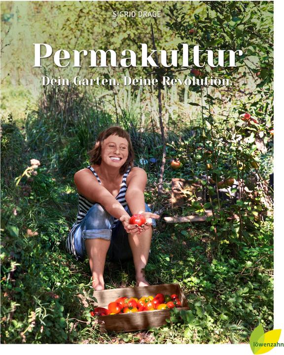 Actual product image Permakultur - Dein Garten. Deine Revolution (German, Sigrid Drage, 2021)