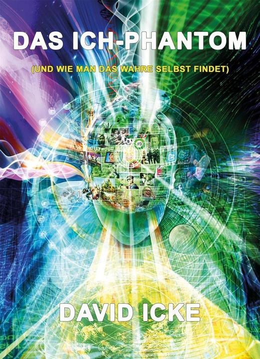 Immagine prodotto Das Ich-Phantom (Tedesco, David, Icke, 2018)