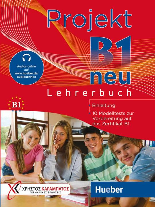 Produktbild Projekt B1 neu (Deutsch, Annette Vosswinkel, Noula Efthimiadou, Stella Tokmakidou, Manuela Georgiakaki, 2023)