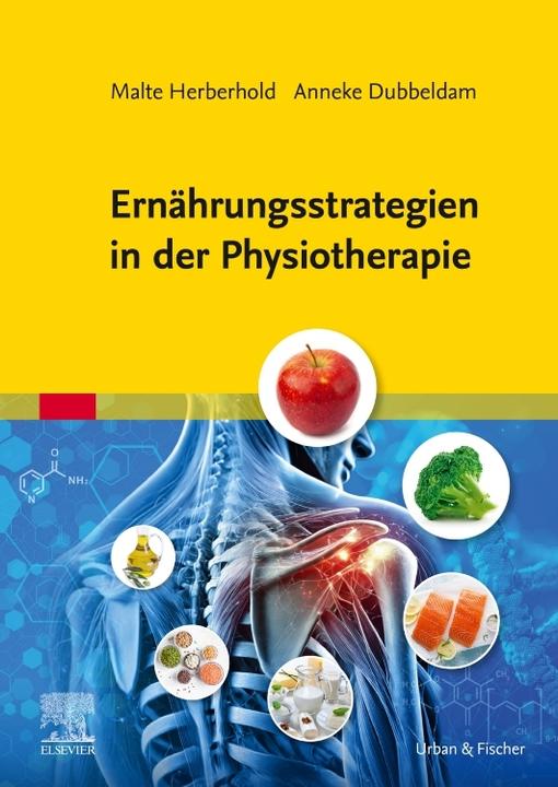 Image du produit Ernährungsstrategien in der Physiotherapie (Allemand, Malte Herberhold, Anneke Dubbeldam, 2025)