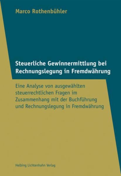 Actual product image Steuerliche Gewinnermittlung bei Rechnungslegung in Fremdwährung (German, Marco Rothenbühler, 2019)