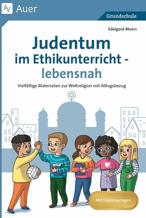 Produktbild Moers:Judentum im Ethikunterricht - leb (Deutsch, Edelgard Moers, 2024)