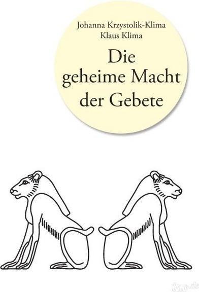 Immagine prodotto Die geheime Macht der Gebete (Tedesco, Klaus Klima, Johanna Krzystolik-Klima, 2014)