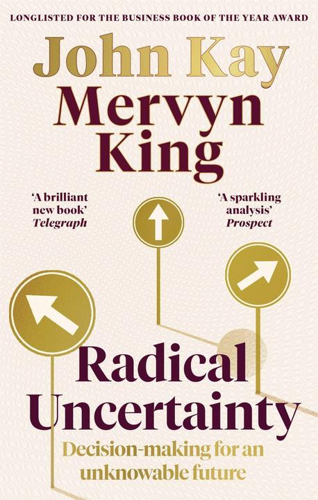 Actual product image Radical Uncertainty (English, John Kay, Mervyn King, 2021)