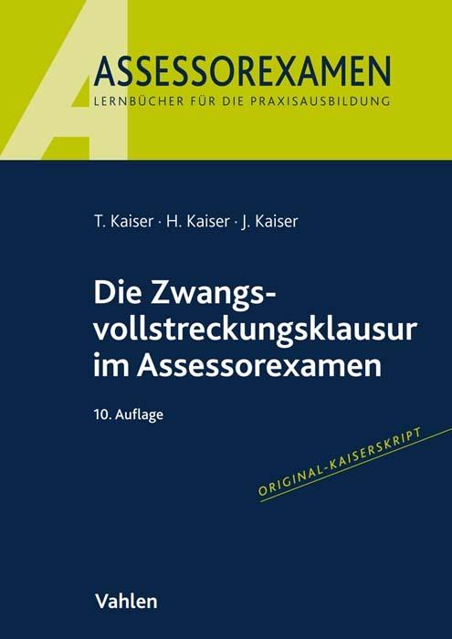 Energy Label Die Zwangsvollstreckungsklausur im Assessorexamen (German, Horst Kaiser, Jan Kaiser, 2023)