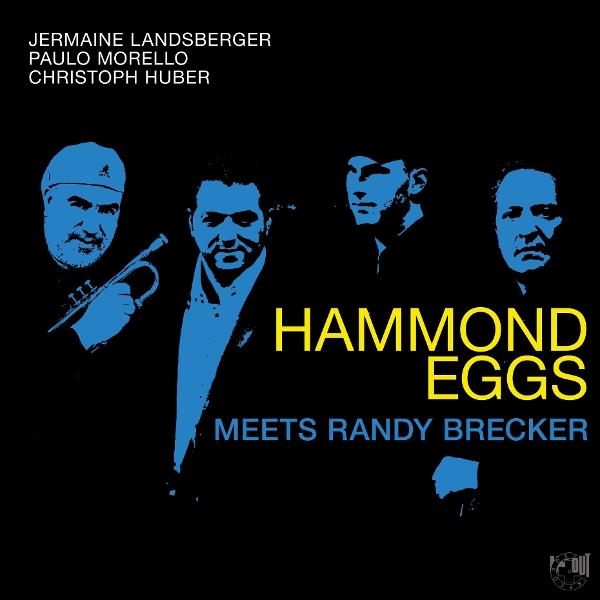 Immagine prodotto Hammond Eggs Meets Randy Brecker (Uova di Hammond, 2025)