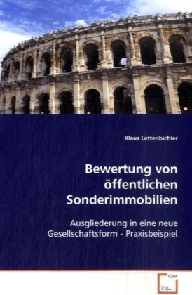 Produktbild Bewertung von öffentlichen Sonderimmobilien (Deutsch, Klaus Lettenbichler, 2008)
