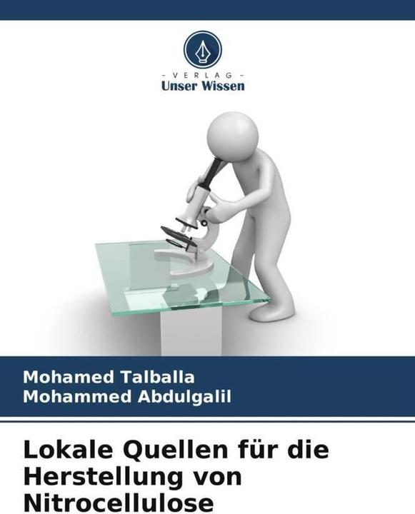 Produktbild Lokale Quellen für die Herstellung von Nitrocellulose (Deutsch, Mohammed Abdulgalil, Mohamed Talballa, 2024)
