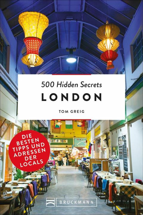 500 Hidden Secrets London (Allemand, Tom Greig, 2019)