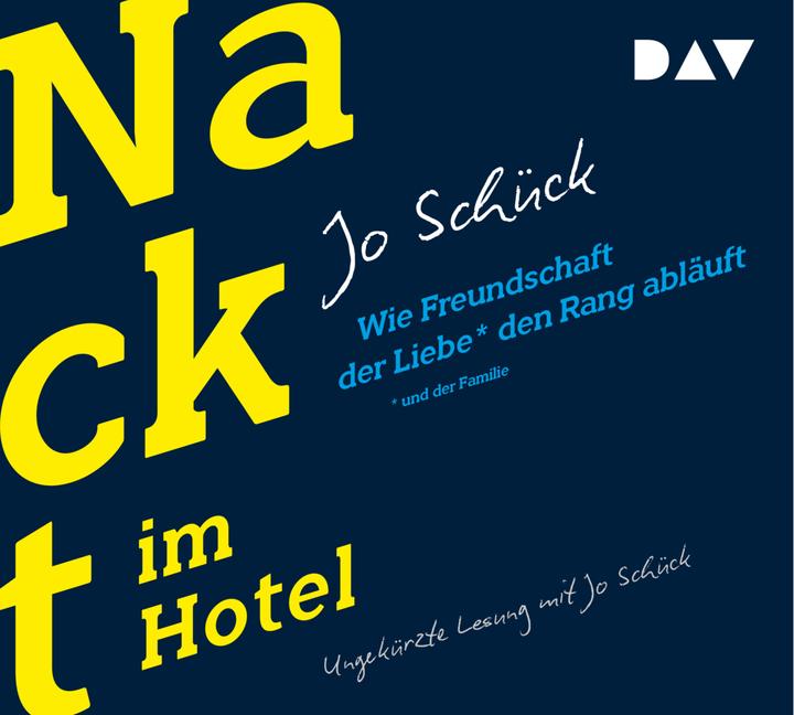 Image du produit Nus à l'hôtel. Comment l'amitié prend le pas sur l'amour et la famille (Jo Schück, Allemand)