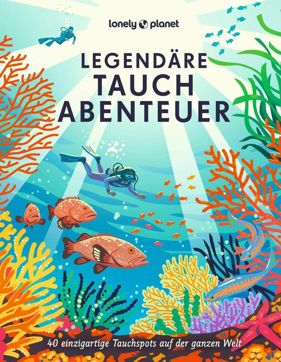 Produktbild Legendäre Tauchabenteuer (Deutsch, Claire Schmartz, 2024)