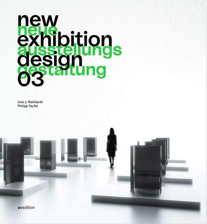 Produktbild New Exhibition Design 03 (Englisch, Deutsch, Uwe J. Reinhardt, Philipp Teufel, 2020)