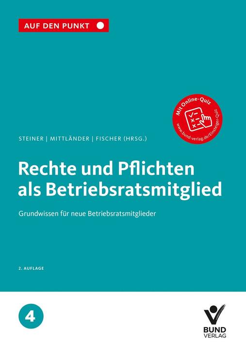 Produktbild Rechte und Pflichten als Betriebsratsmitglied (Deutsch, Regina Steiner, Erika Fischer, Silvia Mittländer, 2022)