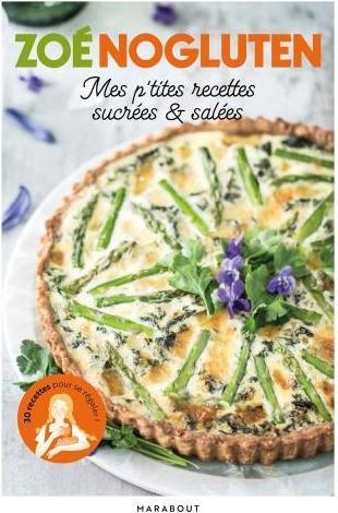 Produktbild Mes recettes sans gluten : faciles, rapides & absolument délicieuses (Französisch, Nogluten Zoé, 2023)