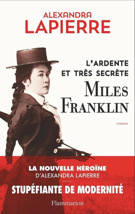Produktbild L'ardente et très secrète Miles Franklin (Französisch, Lapierre Alexandra, 2025)