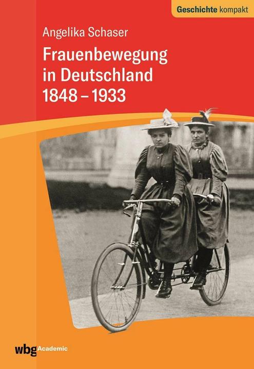 Produktbild Frauenbewegung in Deutschland 1848-1933 (Deutsch, Angelika Schaser, Uwe Puschner, 2020)