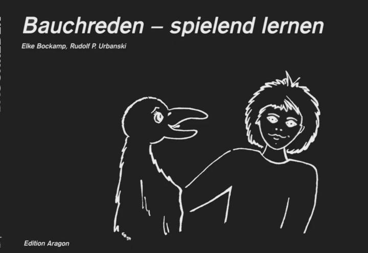 Produktbild Bauchreden, spielend lernen (Deutsch, Rudolf P. Urbanski, Elke Bockamp, 2008)