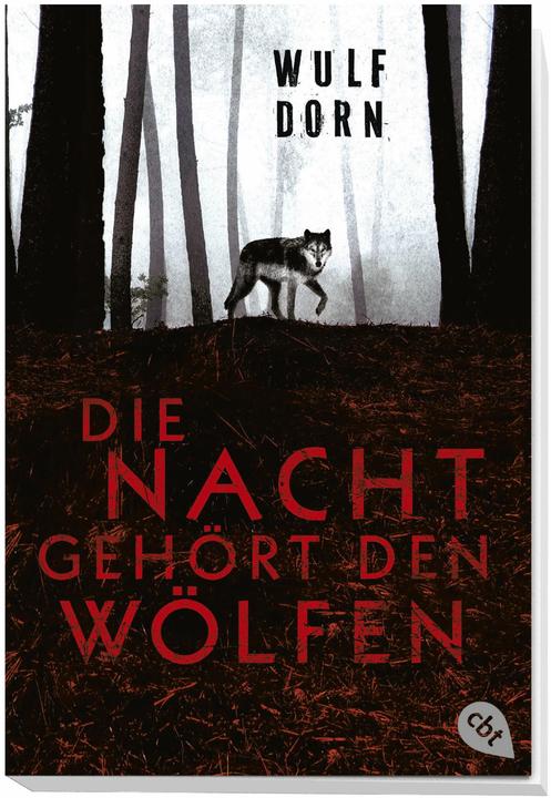 Produktbild Die Nacht gehört den Wölfen (Wulf Dorn, Deutsch)