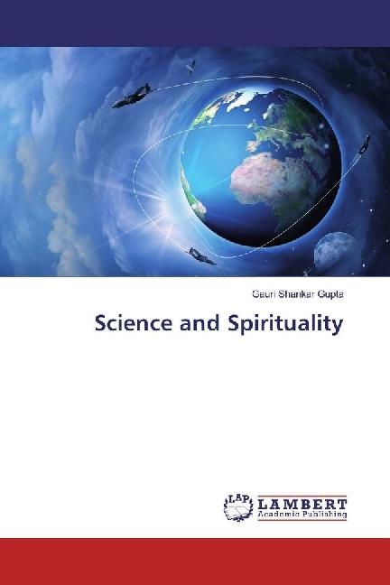 Produktbild Science and Spirituality (Deutsch, Gauri Shankar Gupta, 2017)