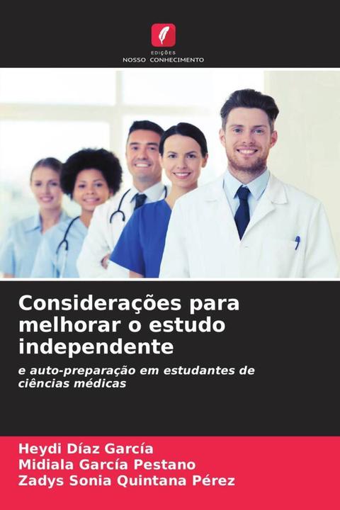 Produktbild Considerações para melhorar o estudo independente (Midiala García Pestano, Zadys Sonia Quintana Pérez, Heydi Díaz García, 2023)