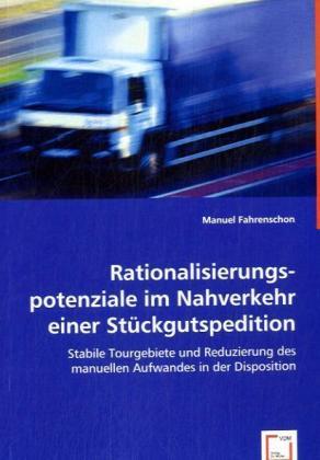 Actual product image Rationalisierungspotenziale im Nahverkehr einer Stückgutspedition (Manuel Fahrenschon, 2008)