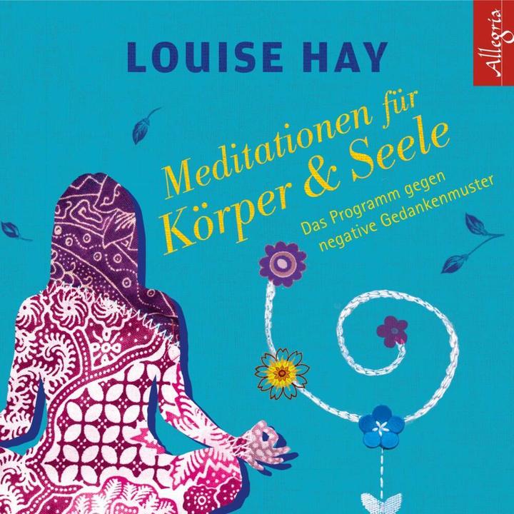 Image du produit Méditations pour le corps et l'âme (Louise Hay, Thomas Görden, Rahel Comtesse, Allemand)