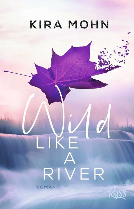 Produktbild Wild like a River (Deutsch, Kira Mohn, 2020)